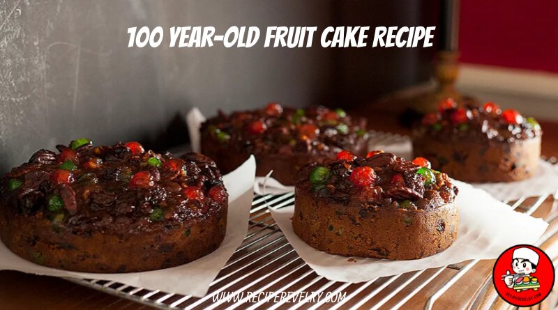 100 year-old fruit cake recipe