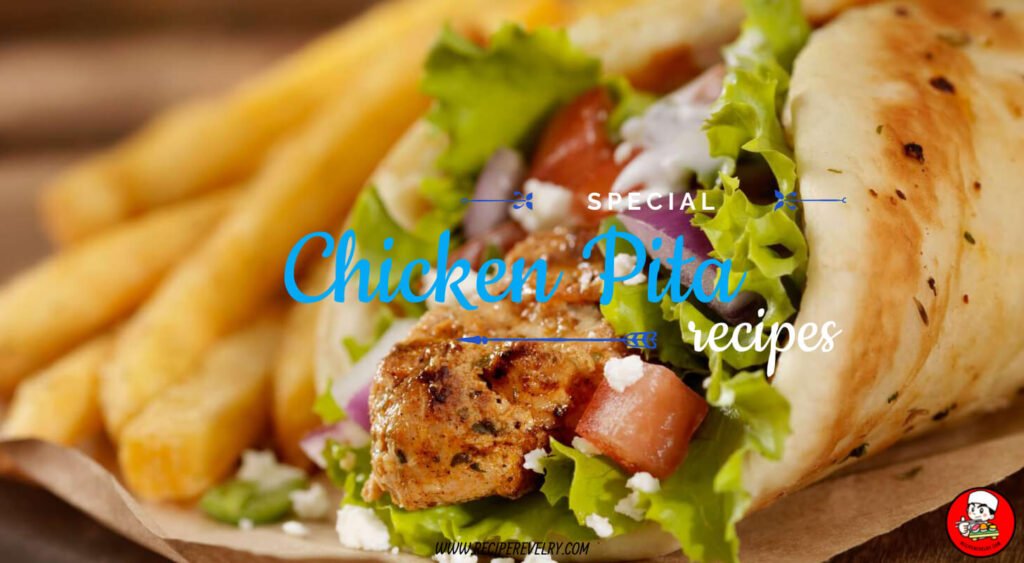 Chicken Pita Recipe