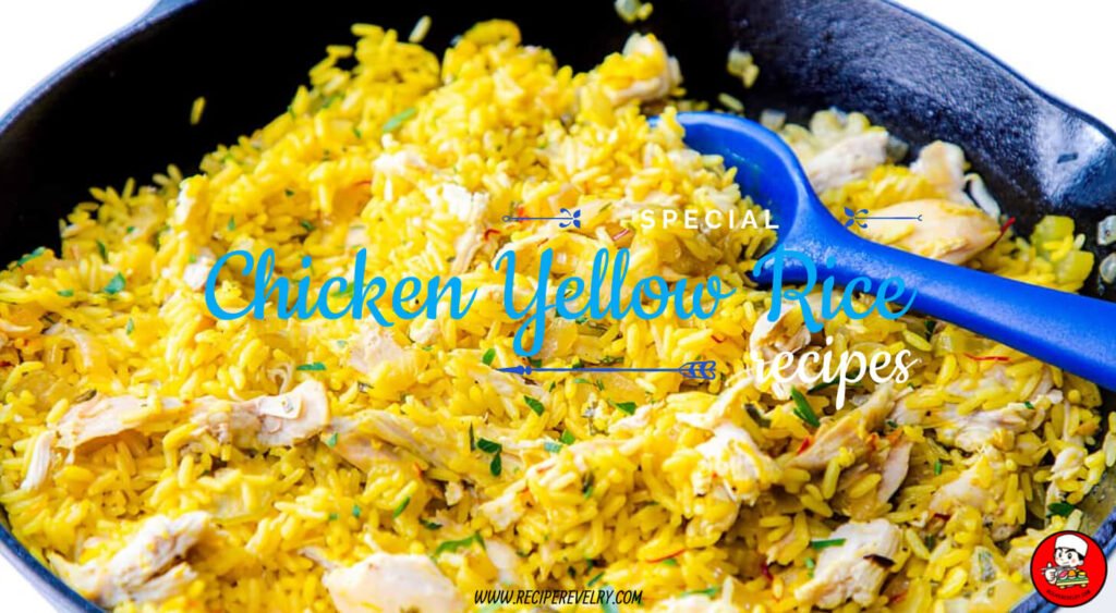 Chicken Yellow Rice Recipe