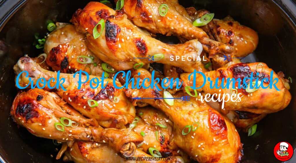 Crock Pot Chicken Drumstick Recipe