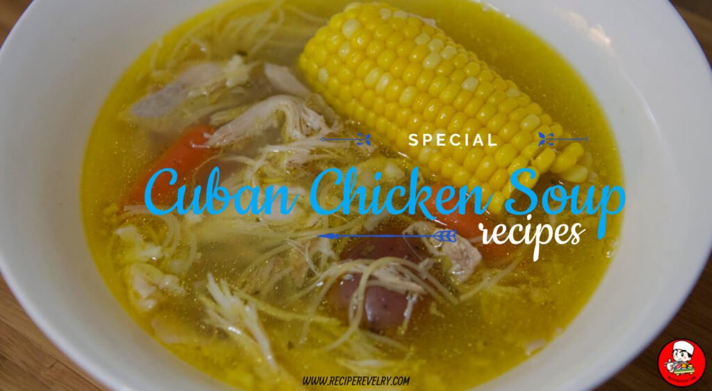 Cuban Chicken Soup Recipe