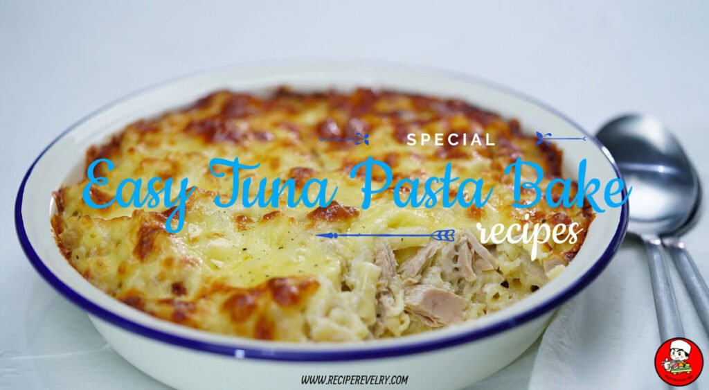 Easy Tuna Pasta Bake Recipe