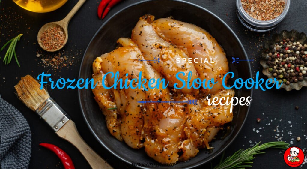 Frozen Chicken Slow Cooker Recipes