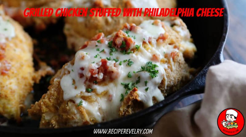 Grilled Chicken Stuffed with Philadelphia Cheese