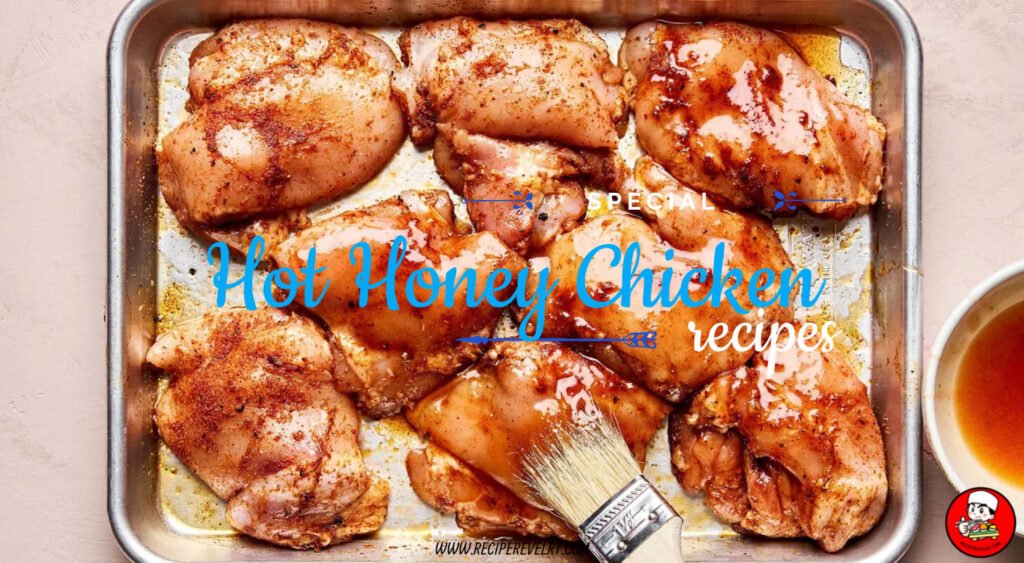 Hot Honey Chicken Recipe