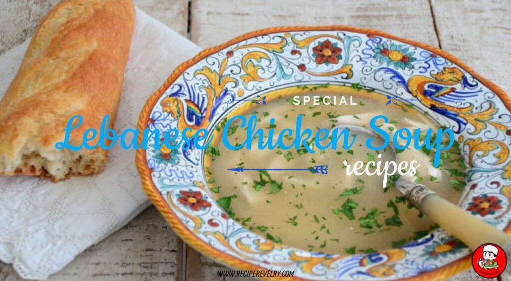 Lebanese Chicken Soup Recipe