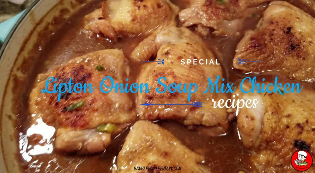 Lipton Onion Soup Mix Chicken Recipe