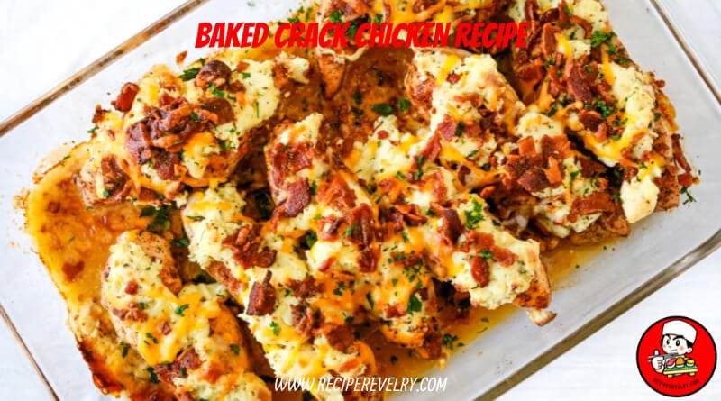 baked crack chicken recipe