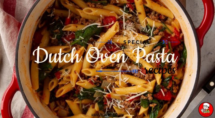 dutch oven pasta recipes