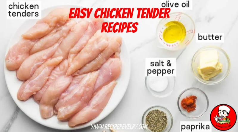 easy chicken tender recipes