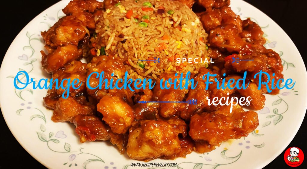 orange chicken with fried rice recipe