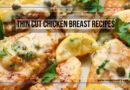 thin cut chicken breast recipes